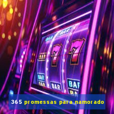 365 promessas para namorado